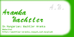 aranka wachtler business card